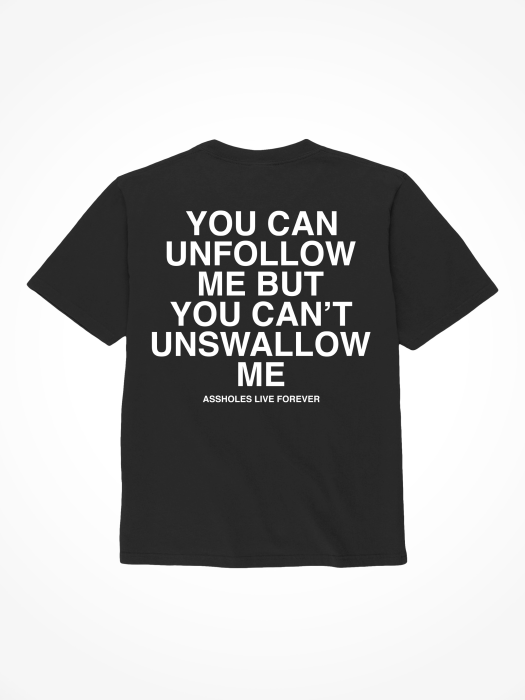 Assholes Live Forever - "Unfollow Me", Small