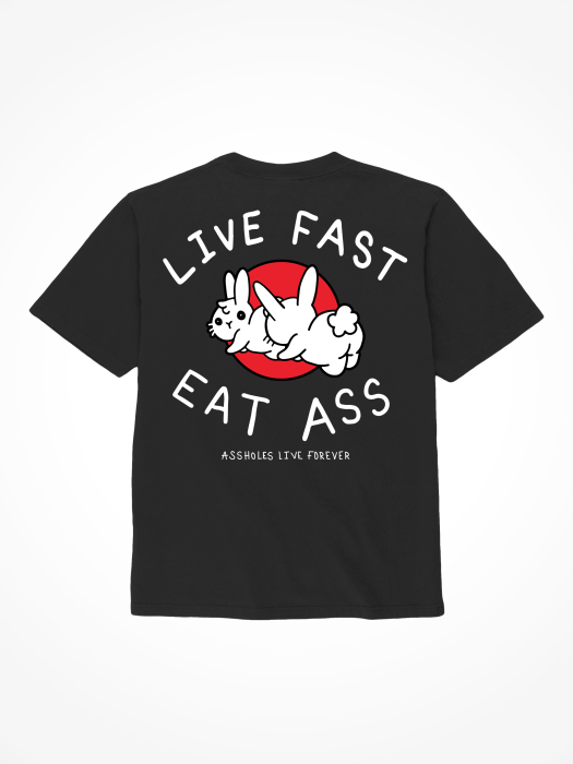 Assholes Live Forever - "Live Fast Eat Ass", Small